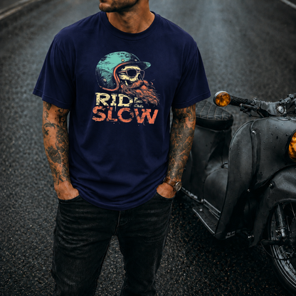 T-Shirt. Ride Slow.
