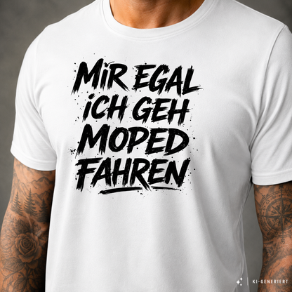 T-Shirt. Mir egal.