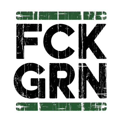 T-Shirt. FCK GRN.