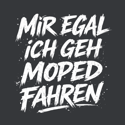 T-Shirt. Mir egal.