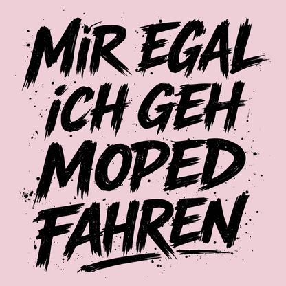 Mädels Hoodie Softstyle®. Mir egal, ich geh Moped fahren.