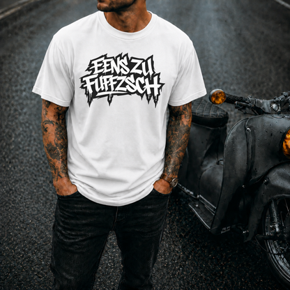 T-Shirt. Eenszufuffzsch.