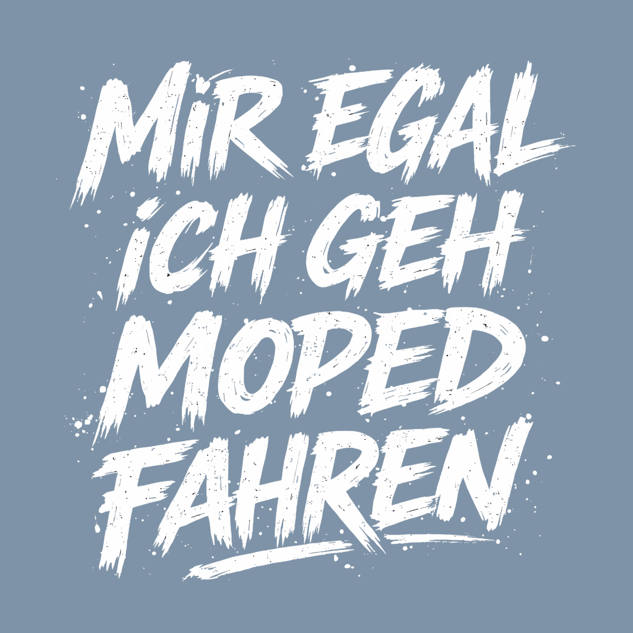Hoodie Softstyle®. Mir egal, ich geh Moped fahren.