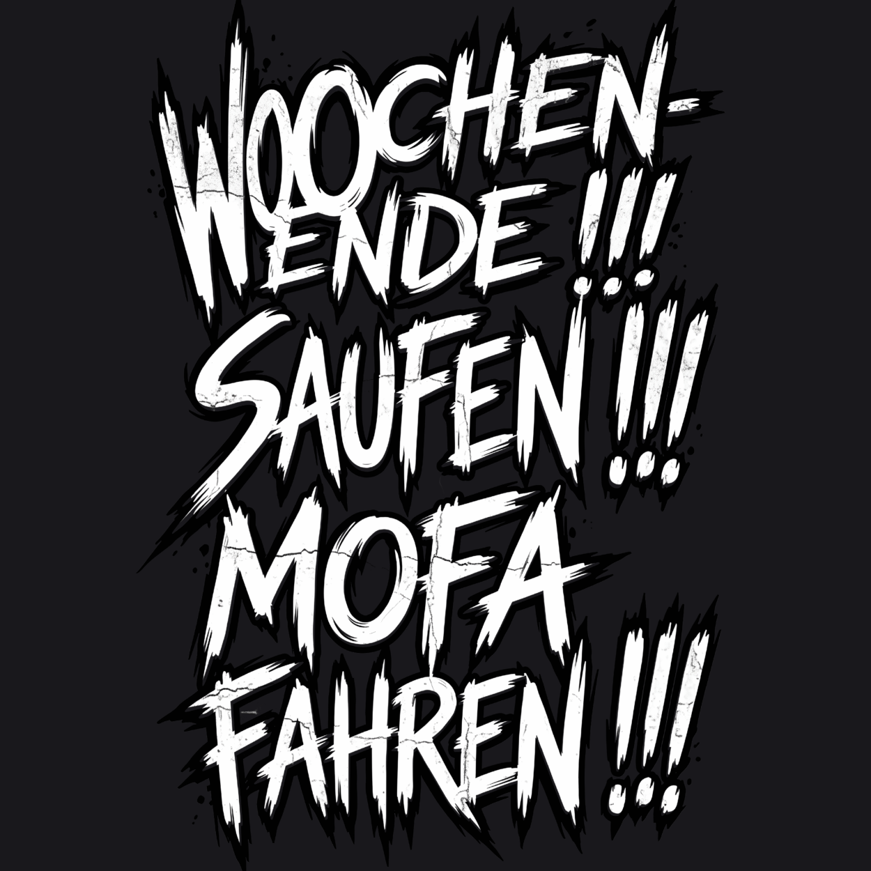 Mädels T-Shirt. Wochenende, Saufen, Mofa Fahren.