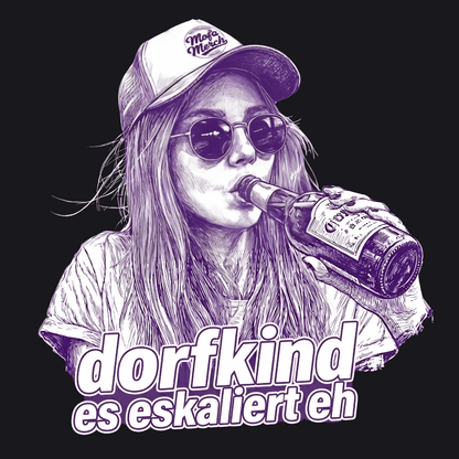 Mädels T-Shirt. Dorfkind – es eskalierte eh.