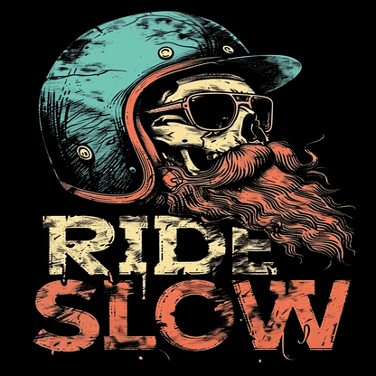 T-Shirt. Ride Slow.