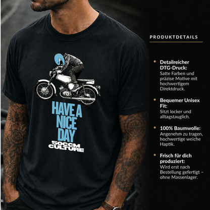 T-Shirt. Have a Nice Day.