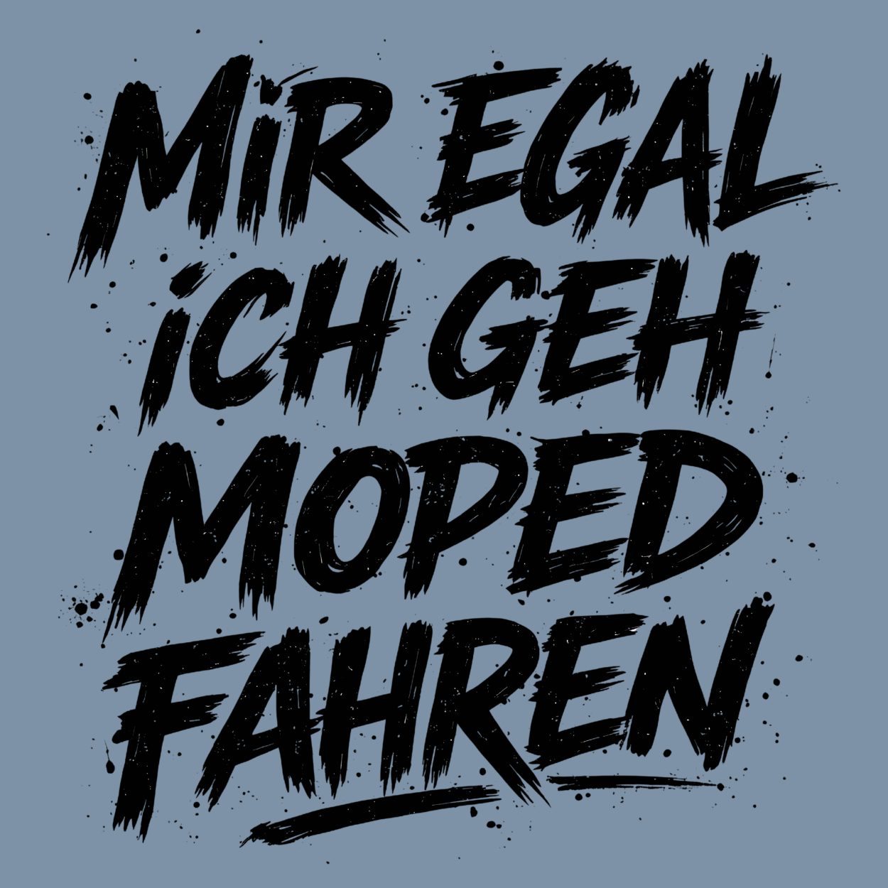 Mädels Hoodie Softstyle®. Mir egal, ich geh Moped fahren.