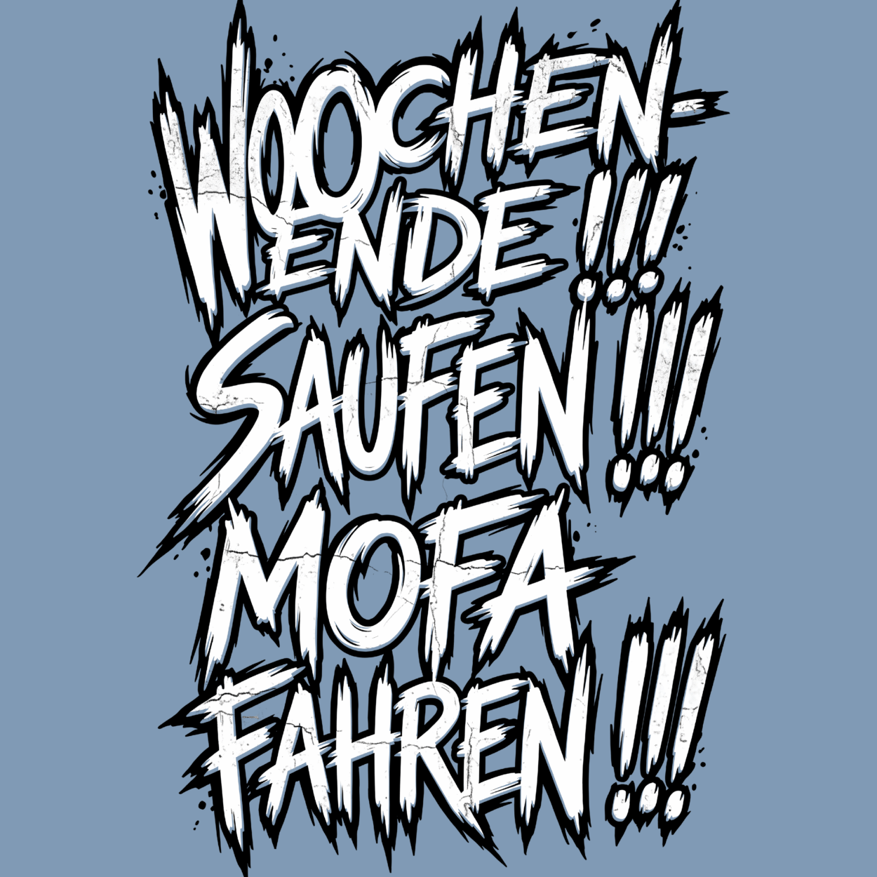 Mädels T-Shirt. Wochenende, Saufen, Mofa Fahren.