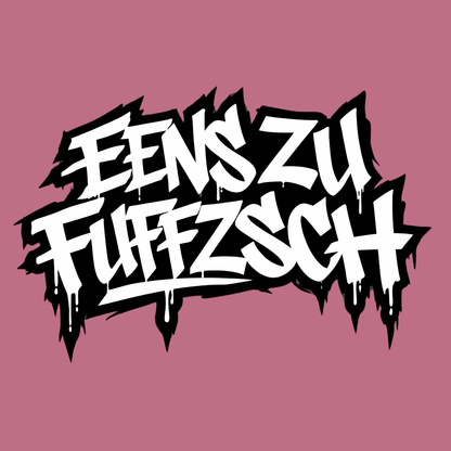 Mädels T-Shirt. Eenszufuffzsch.