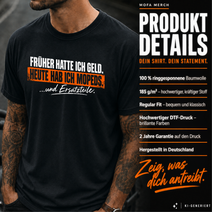 T-Shirt. Früher hatte ich Geld.