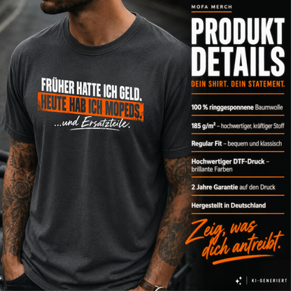 T-Shirt. Früher hatte ich Geld.