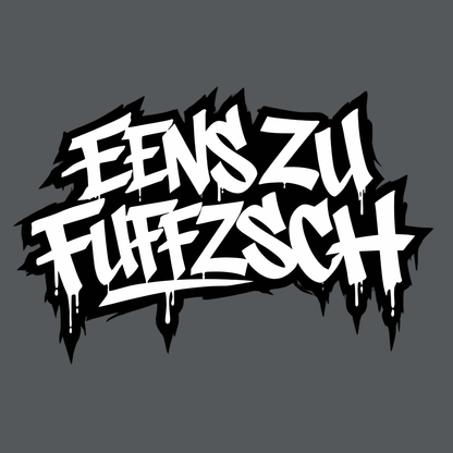 T-Shirt. Eenszufuffzsch.
