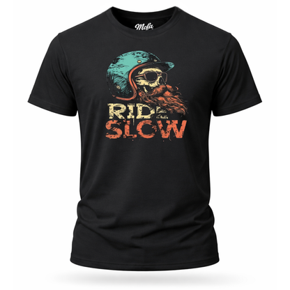 T-Shirt. Ride Slow.