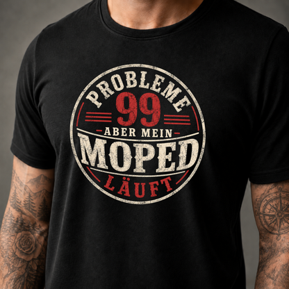 T-Shirt. 99 Probleme.