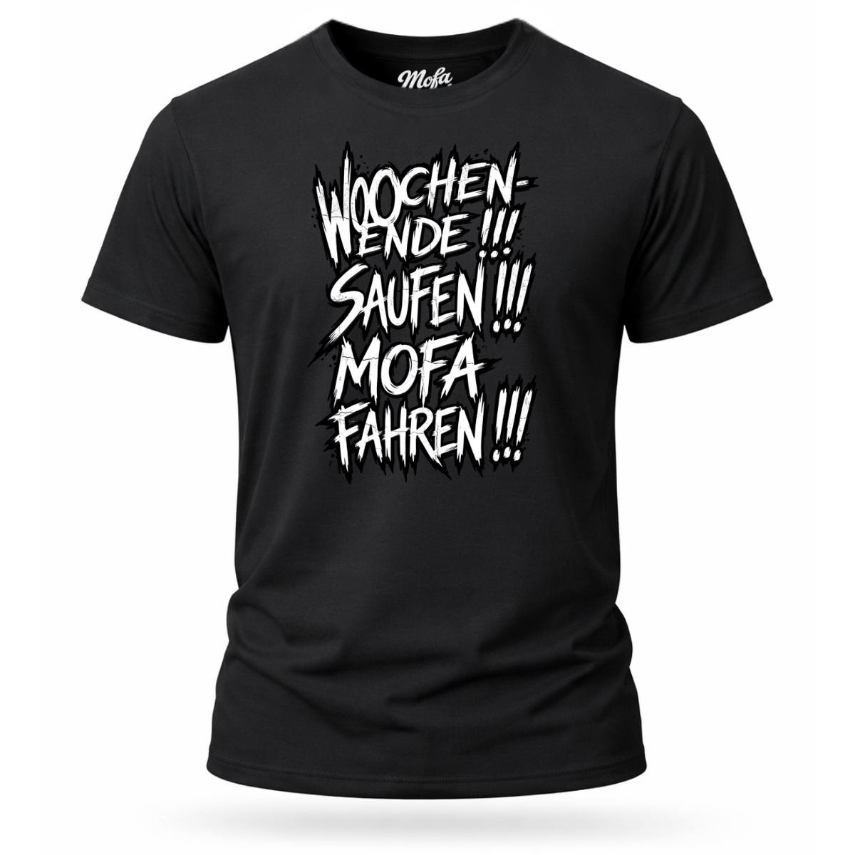 T-Shirt. Wochenende, Saufen, Mofa Fahren.