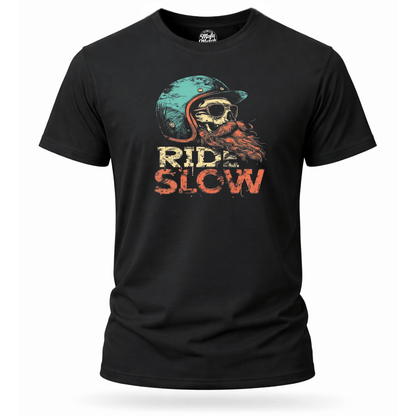 T-Shirt. Ride Slow.