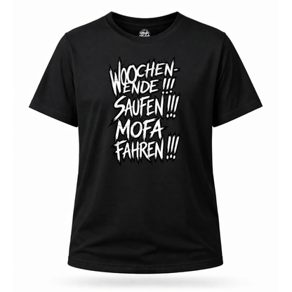 Mädels T-Shirt. Wochenende, Saufen, Mofa Fahren.