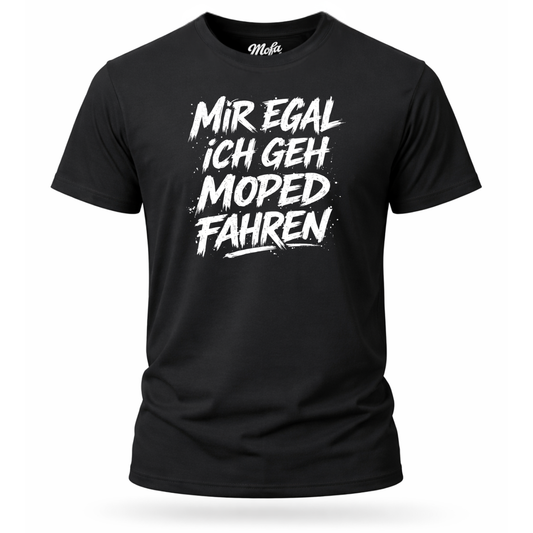 T-Shirt. Mir egal.
