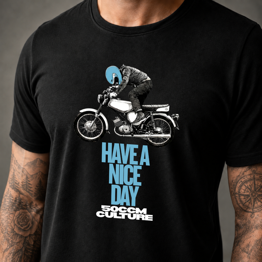 T-Shirt. Have a Nice Day.