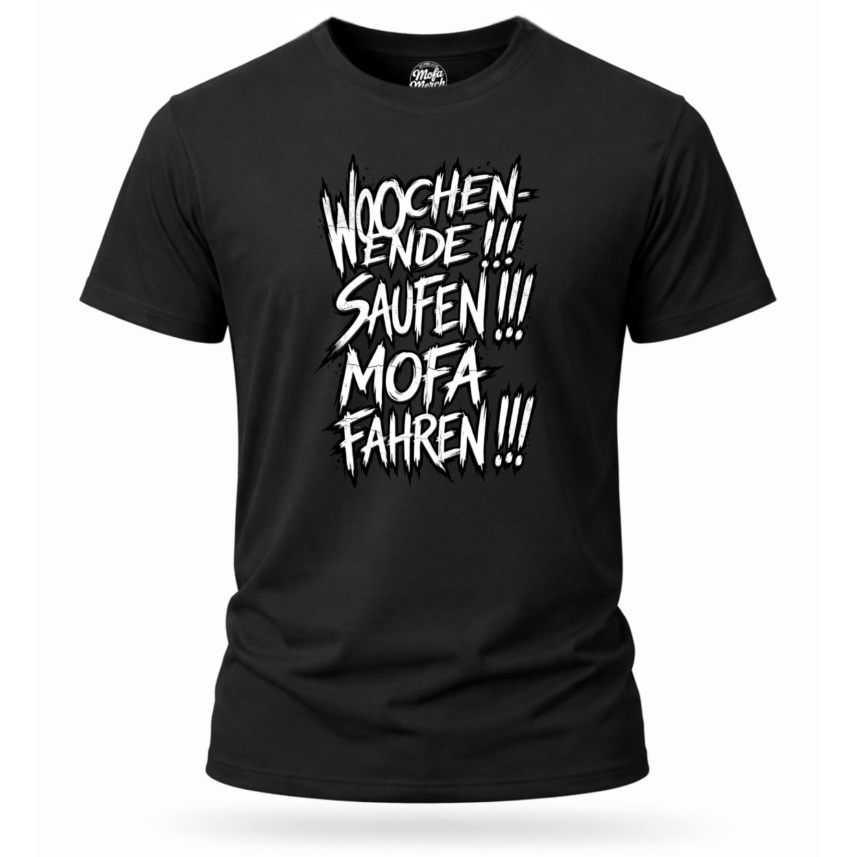 T-Shirt. Wochenende, Saufen, Mofa Fahren.