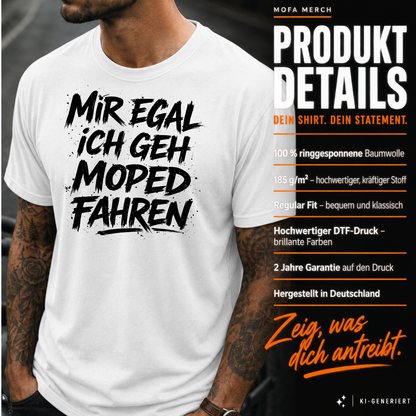 T-Shirt. Mir egal.