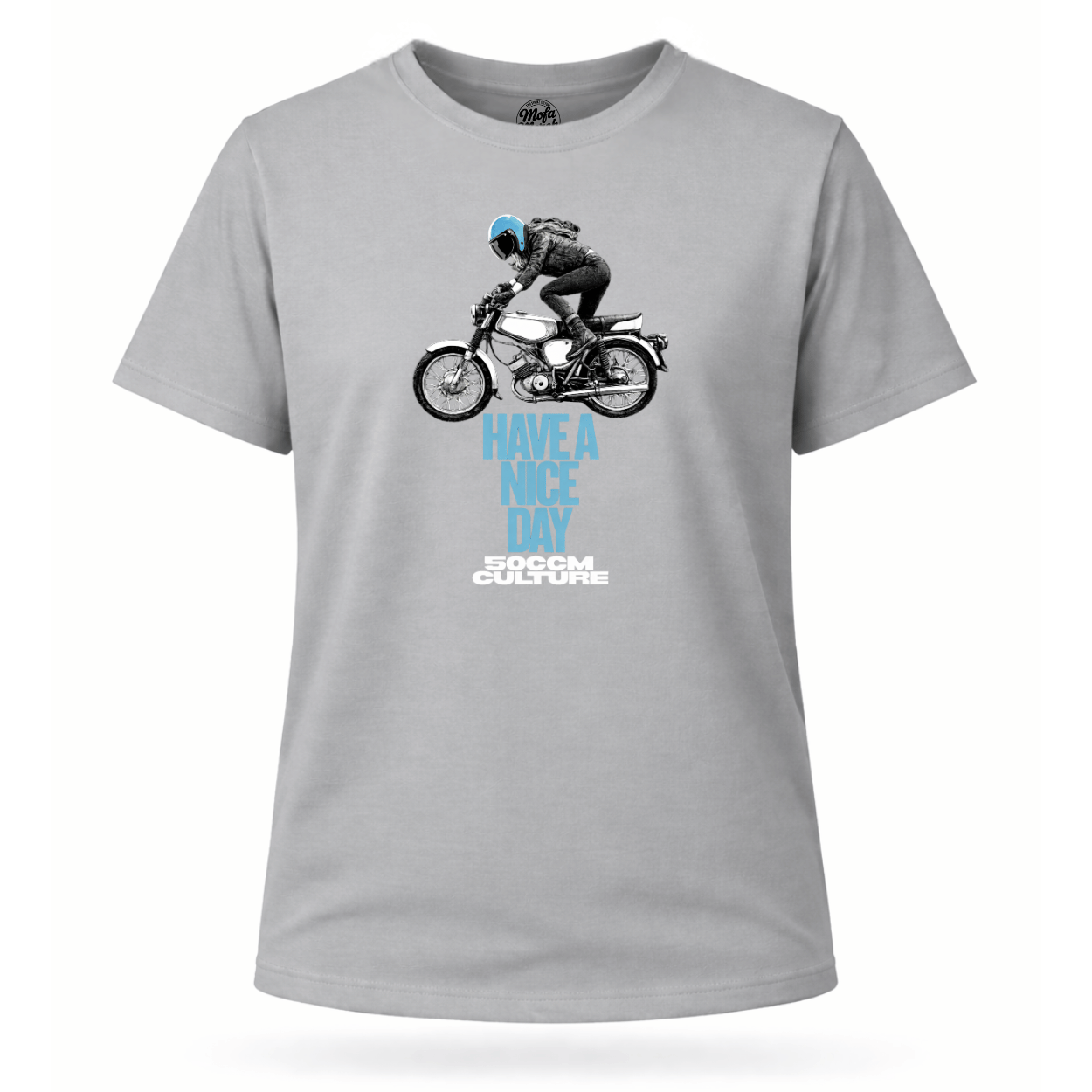 Mädels T-Shirt. Have a Nice Day.