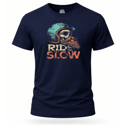 T-Shirt. Ride Slow.
