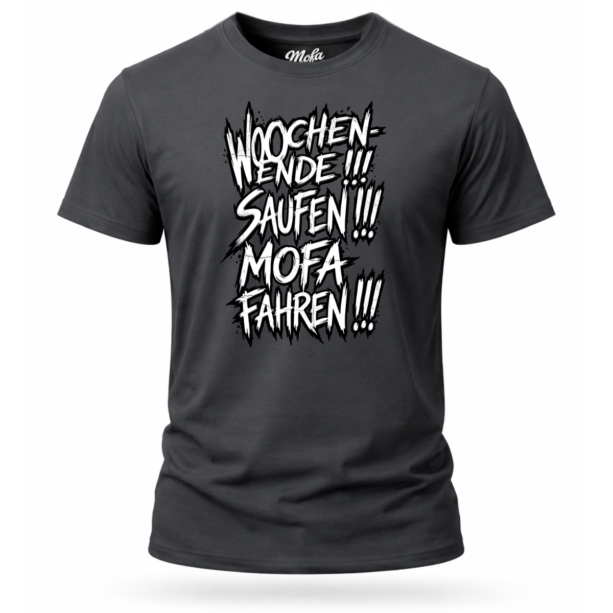 T-Shirt. Wochenende, Saufen, Mofa Fahren.