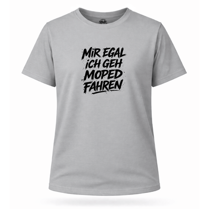 Mädels T-Shirt. Mir egal.