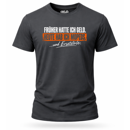 T-Shirt. Früher hatte ich Geld.