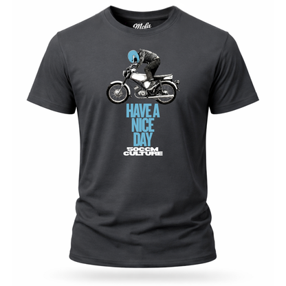 T-Shirt. Have a Nice Day.