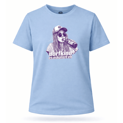 Mädels T-Shirt. Dorfkind – es eskalierte eh.