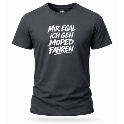 T-Shirt. Mir egal.