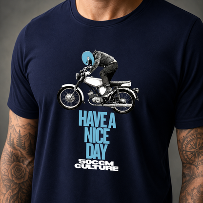 T-Shirt. Have a Nice Day.