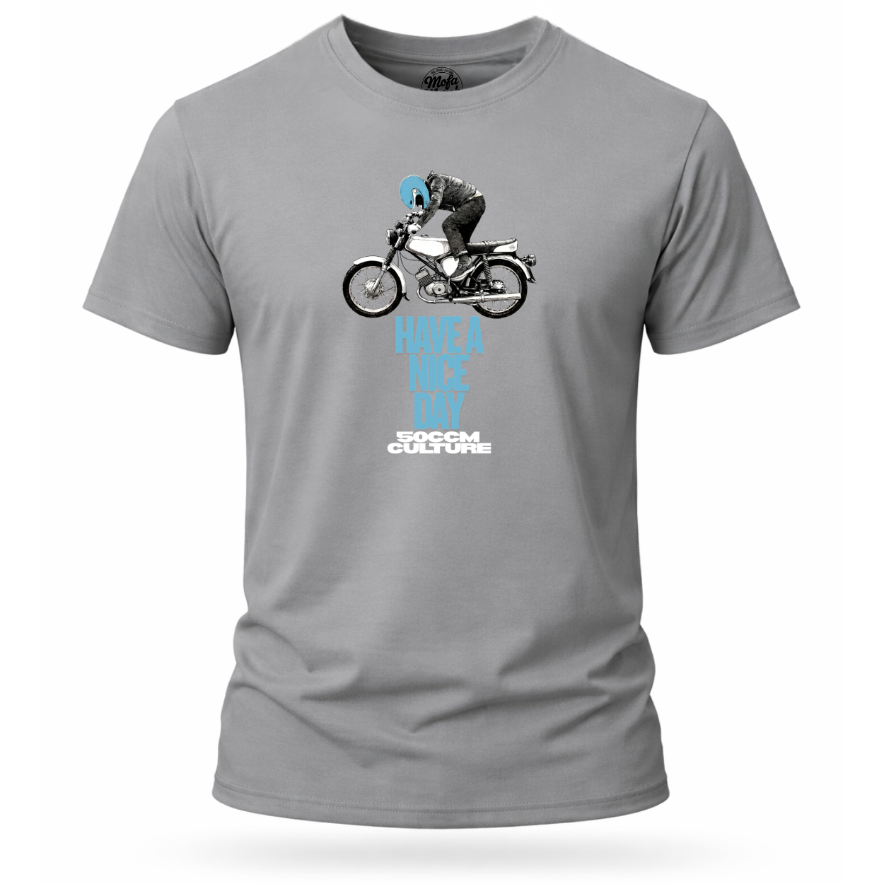 T-Shirt. Have a Nice Day.