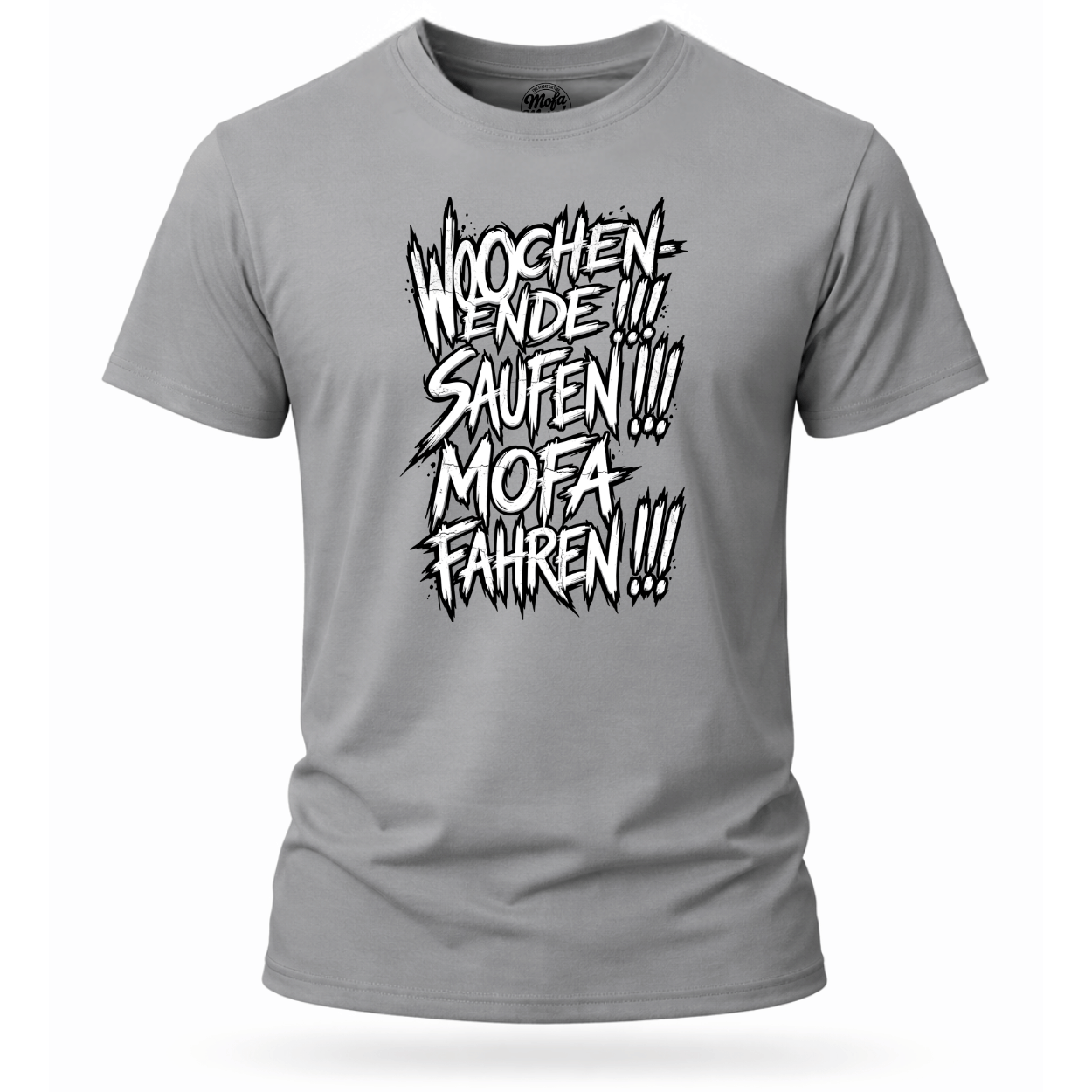 T-Shirt. Wochenende, Saufen, Mofa Fahren.