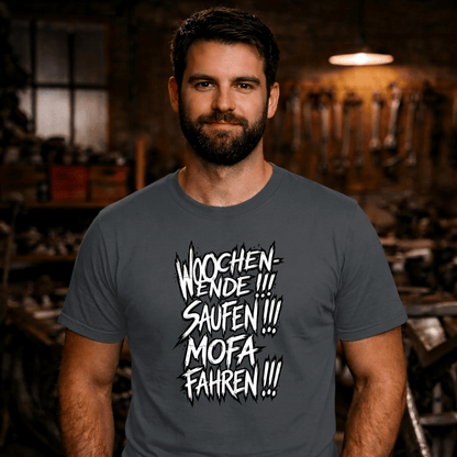 T-Shirt. Wochenende, Saufen, Mofa Fahren.