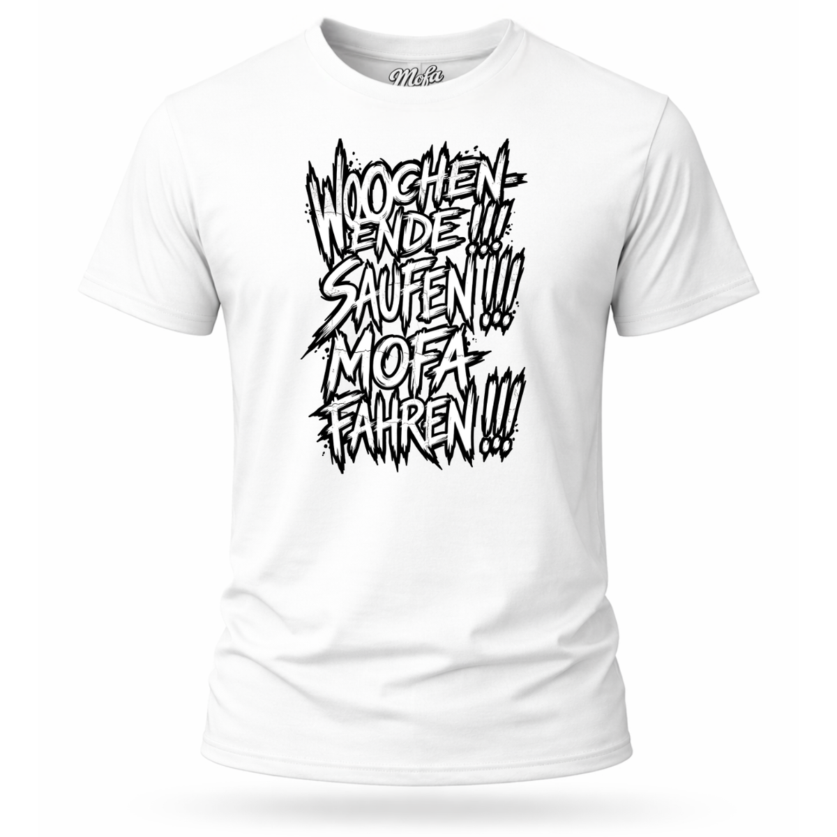 T-Shirt. Wochenende, Saufen, Mofa Fahren.
