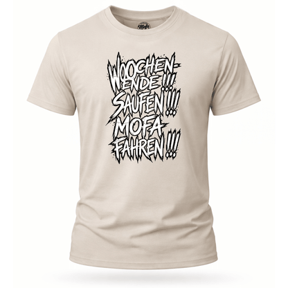 T-Shirt. Wochenende, Saufen, Mofa Fahren.