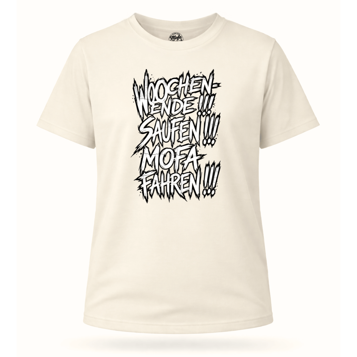Mädels T-Shirt. Wochenende, Saufen, Mofa Fahren.