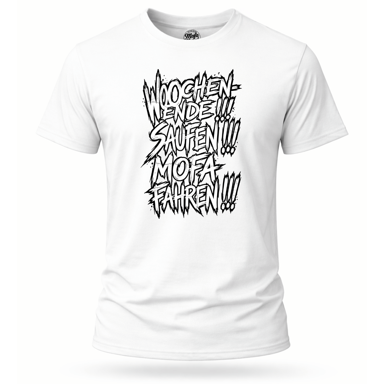 T-Shirt. Wochenende, Saufen, Mofa Fahren.