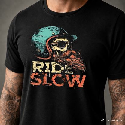 T-Shirt. Ride Slow.