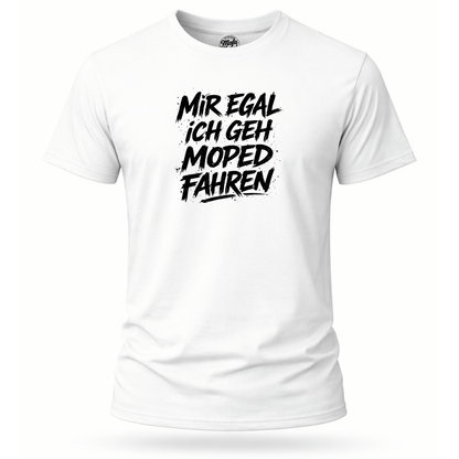 T-Shirt. Mir egal.