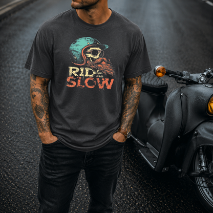 T-Shirt. Ride Slow.