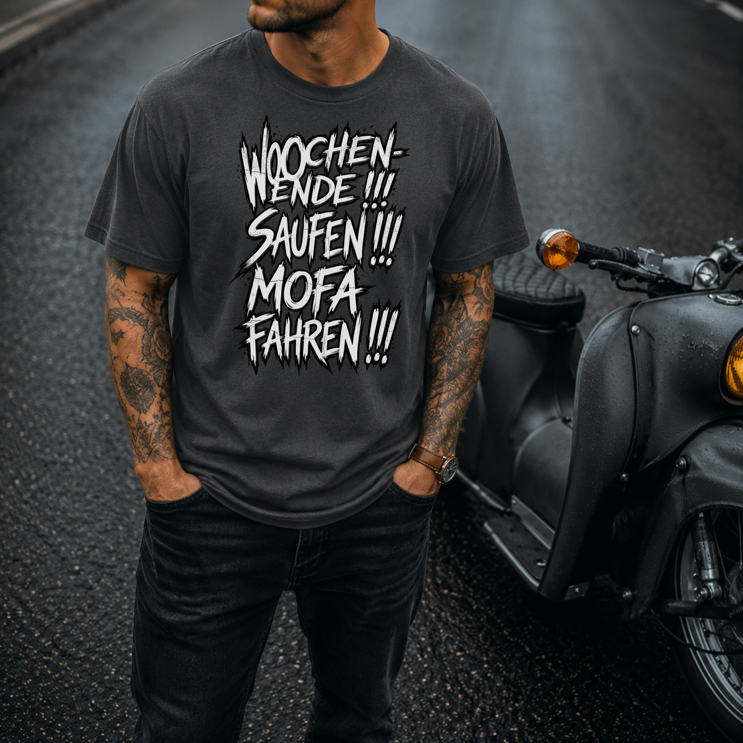 T-Shirt. Wochenende, Saufen, Mofa Fahren.