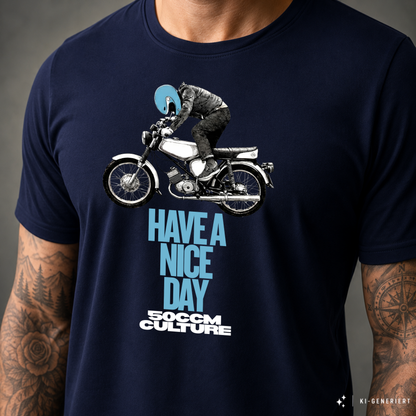 T-Shirt. Have a Nice Day.