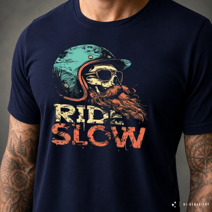 T-Shirt. Ride Slow.