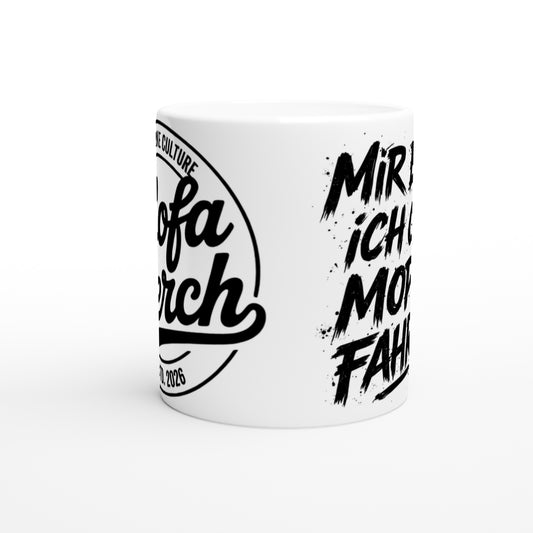 Tasse Weiß. Mir egal. Ich geh Moped fahren.